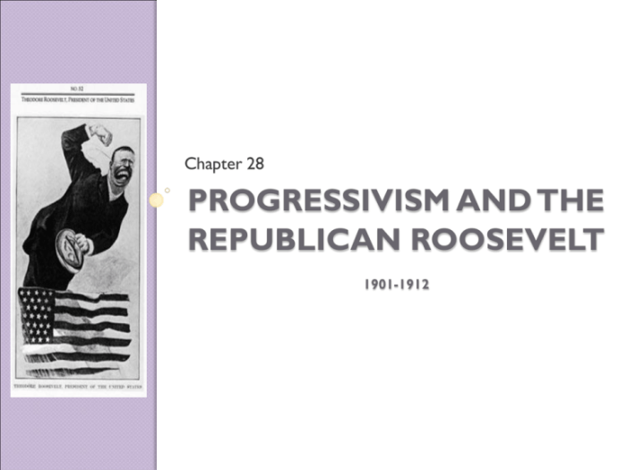 Progressivism and the republican roosevelt