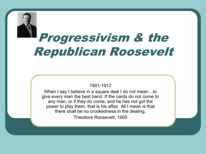 Progressivism and the republican roosevelt